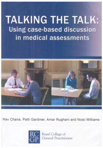 Talking the Talk: Using Case-based Discussion in Medical Assessments (9780850843132) by Chana, Nav; Gardner, Patti; Rughani, Amar