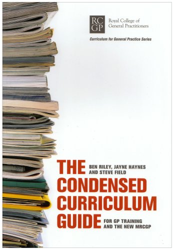 Beispielbild fr The Condensed Curriculum Guide: for GP training and the new MRCGP zum Verkauf von WorldofBooks
