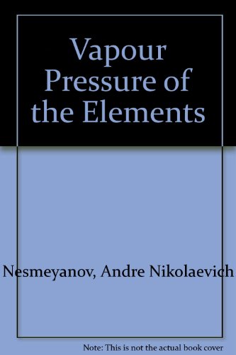 Stock image for Vapour Pressure of the Elements for sale by Book Bear