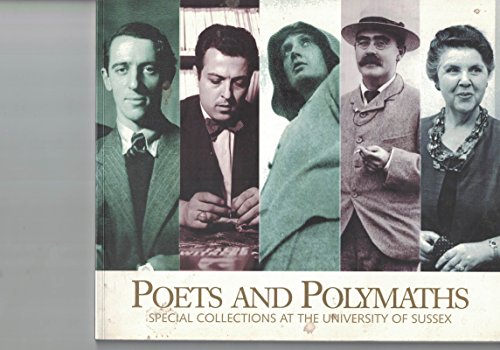 Stock image for Poets and Polymaths. Special collections at the University of Sussex for sale by SAVERY BOOKS