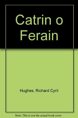 Stock image for Catrin o Ferain for sale by Goldstone Books