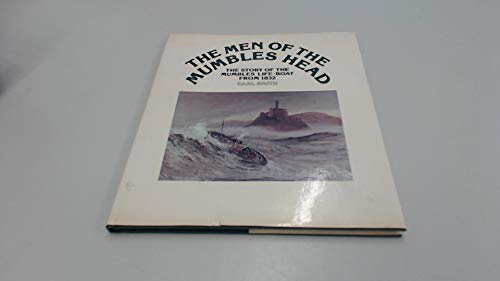 Beispielbild fr Men of Mumbles Head: Story of the Mumbles Life-boat from 1832 zum Verkauf von Goldstone Books