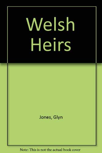Welsh heirs (9780850884951) by Jones, Glyn