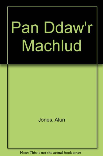Stock image for Pan Ddaw'r Machlud for sale by WorldofBooks