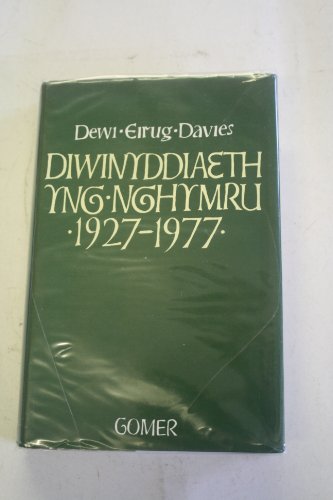 Diwinyddiaeth Yng Nghymru, 1927-77