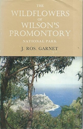 9780850911114: The Wildflowers Of Wilson's Promontory National Park