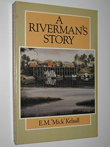 Stock image for A RIVERMAN'S STORY for sale by WorldofBooks