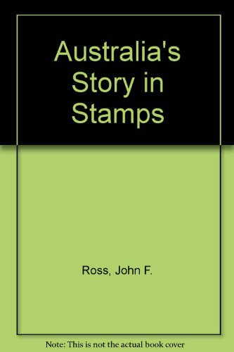 Stock image for Australia's Story in Stamps for sale by Willis Monie-Books, ABAA