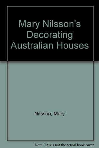 Decorating Australian Houses Mary Nilsson's Decorating Australian Houses