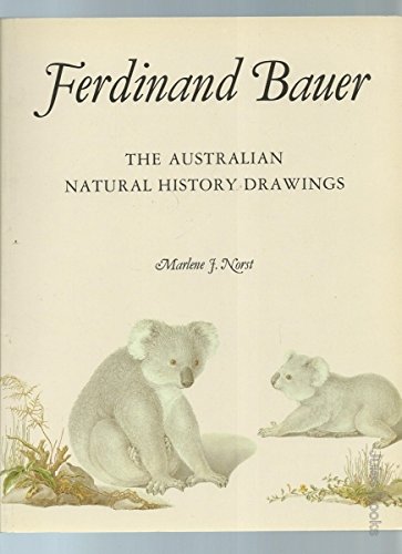 9780850913460: FERDINAND BAUER. The Australian Natural History Drawings.