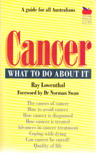 Stock image for Cancer: What to Do About It [Lothian Health Guides]. for sale by BOOKHOME SYDNEY
