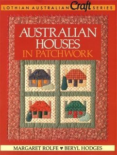 Beispielbild fr Australian Houses in Patchwork (Lothian Australian Craft Series) zum Verkauf von WorldofBooks