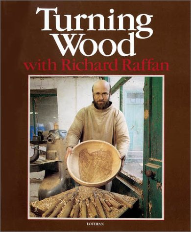 Beispielbild fr Turning Wood with Richard Raffan zum Verkauf von Ripponlea Books