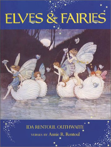 Elves & Fairies (9780850915433) by Rentoul, Annie R.