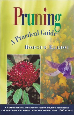 Pruning: A Practical Guide (9780850915525) by Elliot, Rodger