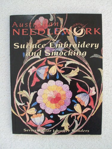 SURFACE EMBROIDERY AND SMOCKING Australian Heritage Needlework