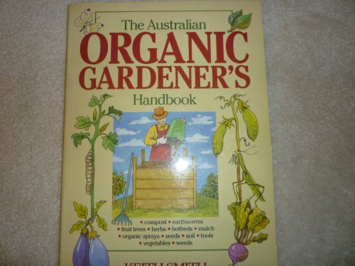 Stock image for THE AUSTRALIAN ORGANIC GARDENER'S Handbook, for sale by Book Orphanage