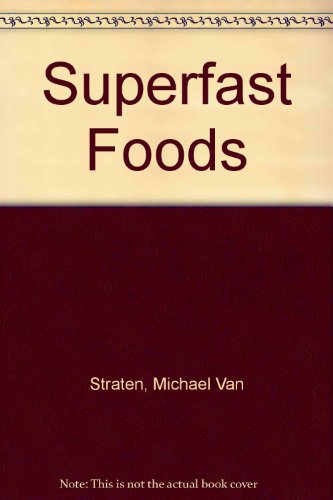 Stock image for Superfast Foods for sale by Book Express (NZ)