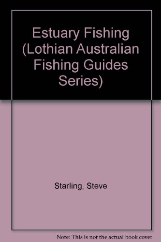 Imagen de archivo de Estuary Fishing (Lothian Australian Fishing Guides) a la venta por Dromanabooks