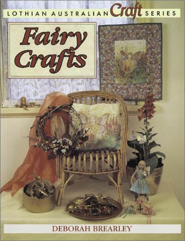 Stock image for Fairy Crafts (Lothian Australian Craft) for sale by Hay-on-Wye Booksellers