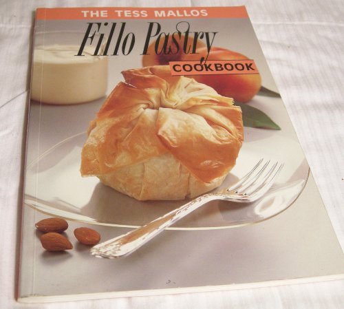 The Tess Mallos Fillo Pastry Cookbook: With a Guide to Kataifi Pastry (9780850916959) by Mallos, Tess