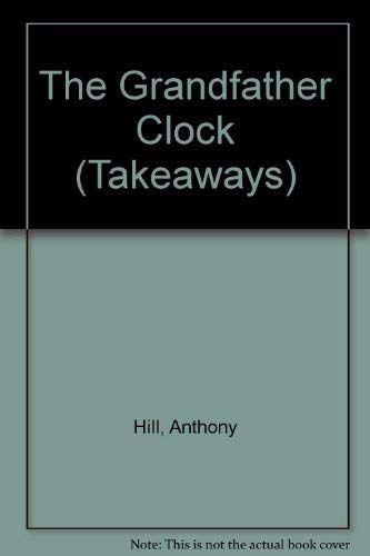9780850917567: The Grandfather Clock (Takeaways)