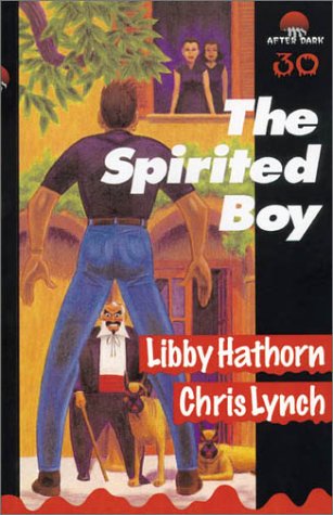 Spirited Boy (After Dark 30) (9780850919080) by Libby Hathorn