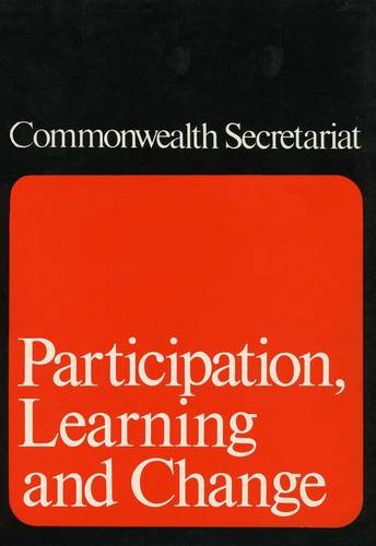Participation, learning, and change: Commonwealth approaches to non-formal education : an edited version of papers (9780850921724) by Fordham, Paul (Intro.)