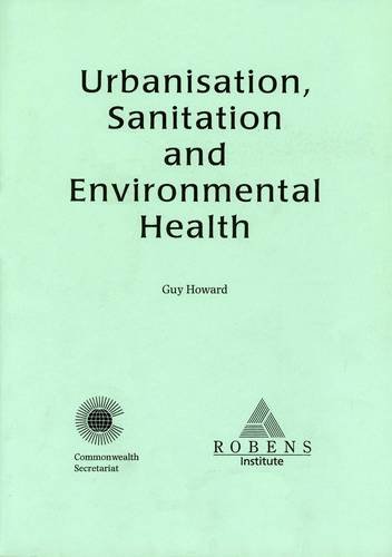 Urbanization, Sanitation and Environmental Health (9780850924879) by Unknown Author