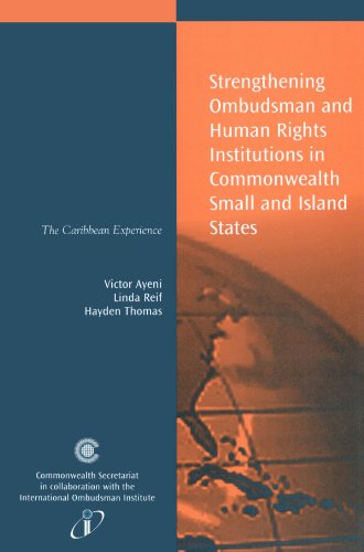 Beispielbild fr Strengthening Ombudsman and Human Rights Institutions in Commonwealth Small and Island States: The Caribbean Experience zum Verkauf von Revaluation Books