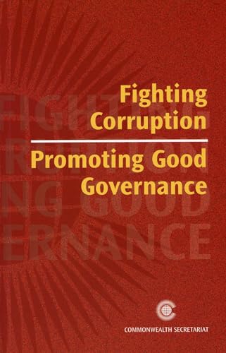 Fighting Corruption, Promoting Good Governance: Expert Group Report (9780850926446) by Commonwealth Secretariat