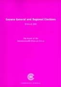 Guyana General and Regional Elections, 19 March 2001: Report of the Commonwealth Observer Group (Commonwealth Election Reports) (9780850926842) by Commonwealth Observer Group