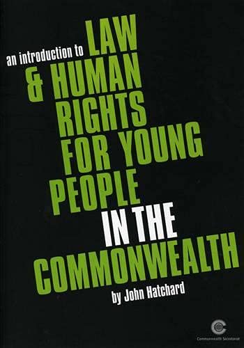 An Introduction to Law and Human Rights for Young People in the Commonwealth (9780850927245) by Hatchard, John