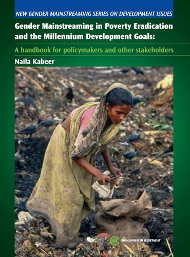 Beispielbild fr Gender Mainstreaming in Poverty Eradication and the Millennium Development Goals : A Handbook for Policy-Makers and Other Stakeholders zum Verkauf von Better World Books