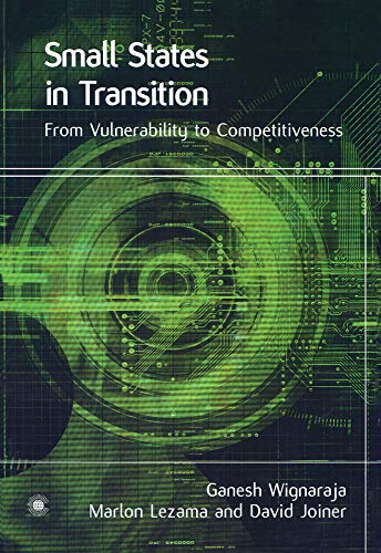 Stock image for Small States in Transition: From Vulnerability to Competitiveness for sale by Revaluation Books