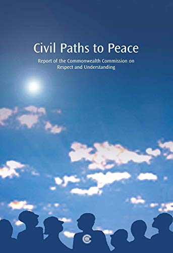 9780850928709: Civil Paths to Peace: Report of the Commonwealth Commission on Respect and Understanding
