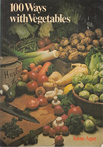 Hundred Ways with Vegetables (9780850971934) by Anne Ager