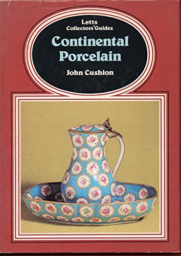 Beispielbild fr Continental Porcelain (Letts Collectors Guides) zum Verkauf von Wonder Book