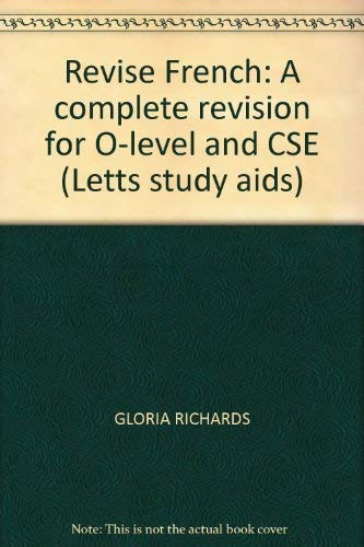 Imagen de archivo de Revise French: A complete revision for O-level and CSE (Letts study aids) a la venta por WorldofBooks