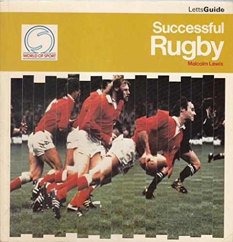 Successful Rugby (Letts Successful Sports) (9780850974621) by Malcolm Lewis