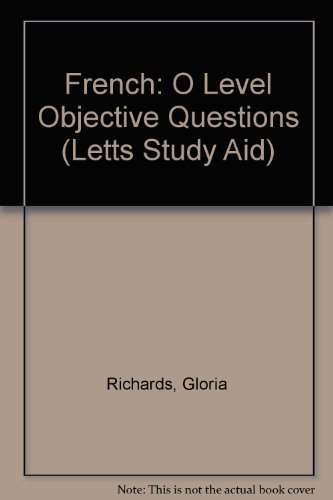Imagen de archivo de French: "O" Level Objective Questions (Letts Study Aid) a la venta por AwesomeBooks