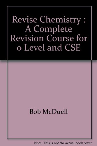 Beispielbild fr Revise Chemistry : A Complete Revision Course for 0 Level and CSE zum Verkauf von WorldofBooks