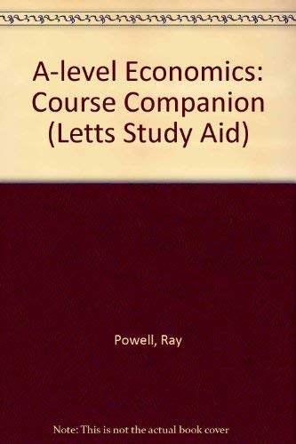 9780850976175: A-level Economics: Course Companion (Letts Study Aid)