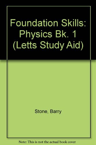 Stock image for Foundation Skills: Physics Bk. 1 (Letts Study Aid) for sale by AwesomeBooks