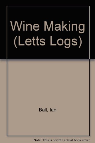 Stock image for Wine Making (Letts Logs) for sale by Better World Books Ltd