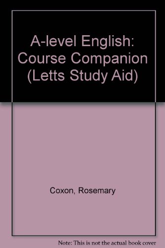 Stock image for A-level English: Course Companion (Letts Study Aid) for sale by AwesomeBooks