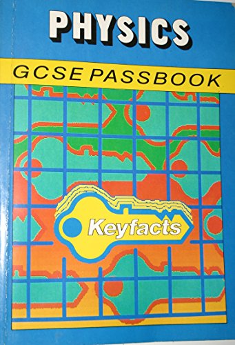 Beispielbild fr Physics: GCSE Passbook (Keyfacts S.) zum Verkauf von AwesomeBooks