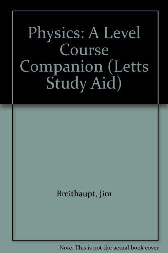 Stock image for Physics: "A" Level Course Companion (Letts Study Aid) for sale by WorldofBooks