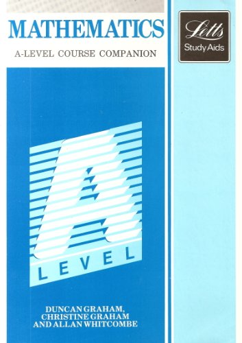 Beispielbild fr Mathematics: A-Level Course Companion. Letts Study Aids. zum Verkauf von J J Basset Books, bassettbooks, bookfarm.co.uk