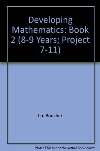 Stock image for Developing Mathematics: Book 2 (8-9 Years; Project 7-11) for sale by AwesomeBooks
